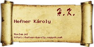 Hefner Károly névjegykártya